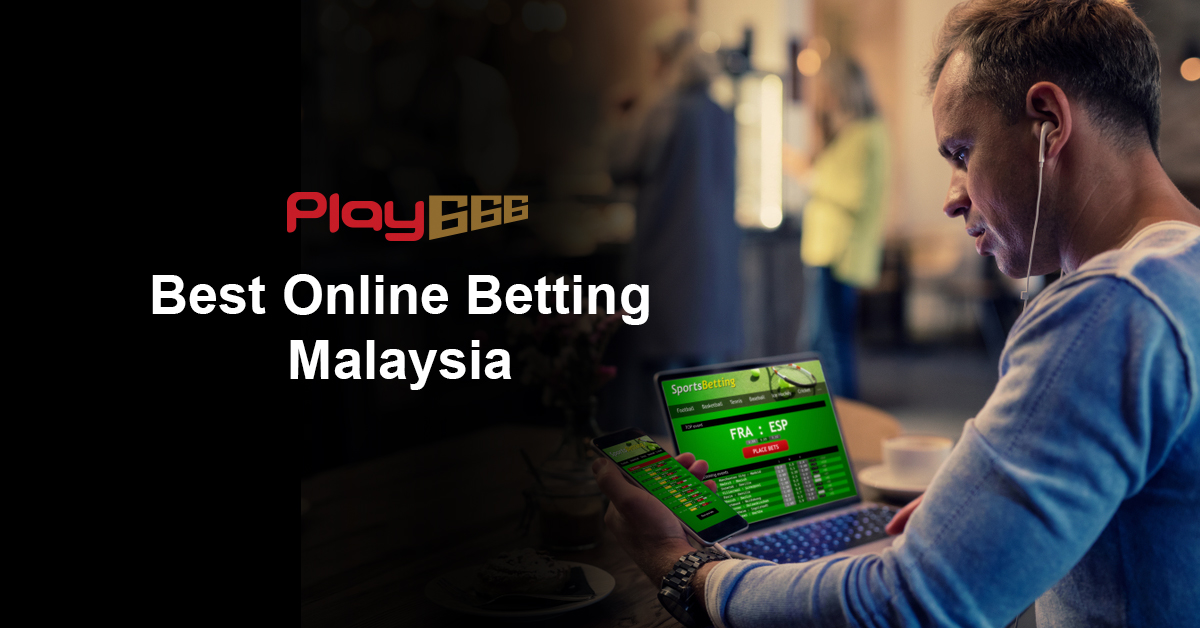 Best Online Betting Malaysia Claim Bonus Up to RM366!
