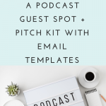 How to Get a Podcast Guest Spot + FREE PITCH KIT Podcasts, Spelling